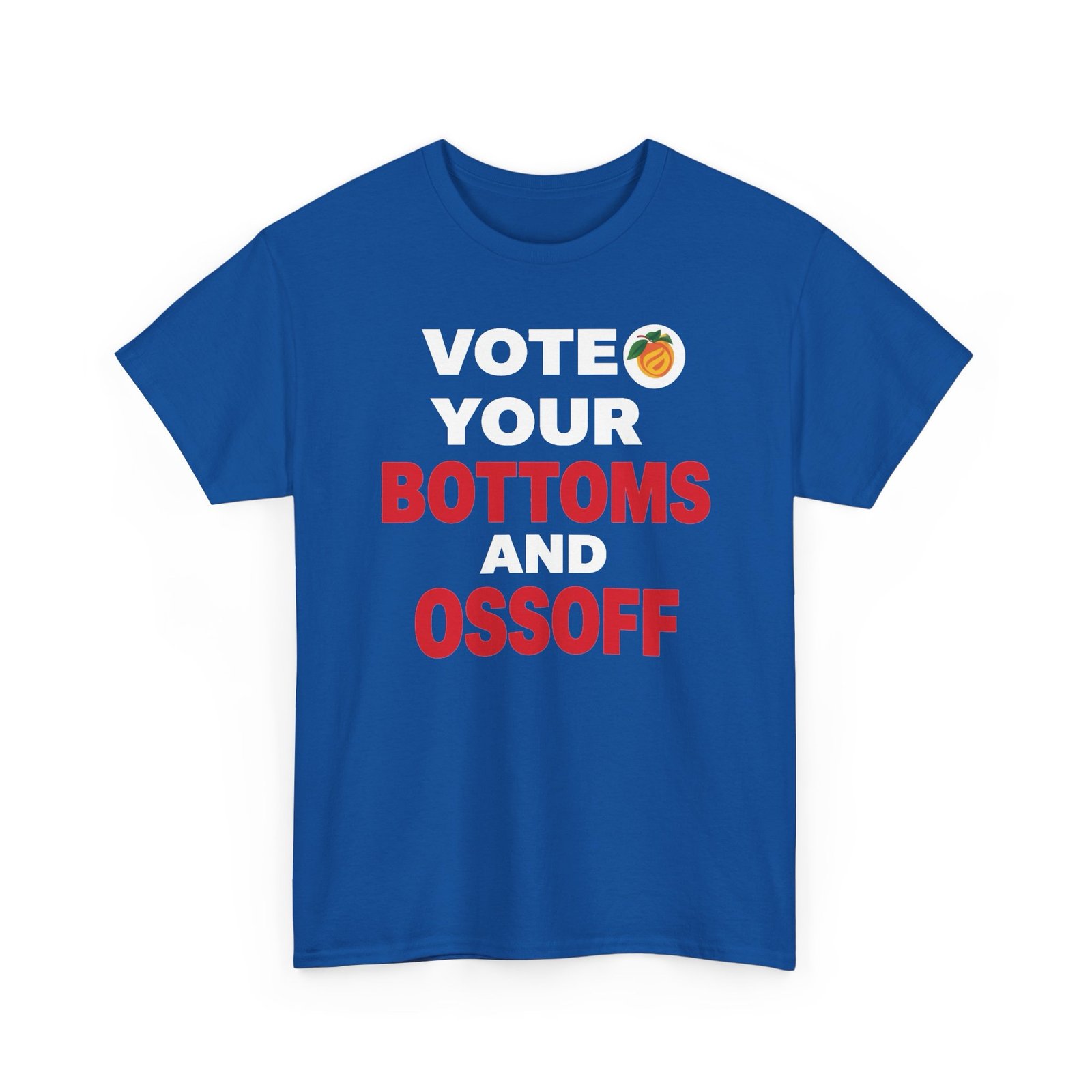 Peach Vote Your Bottoms and Ossoff Unisex T-Shirt - Image 5