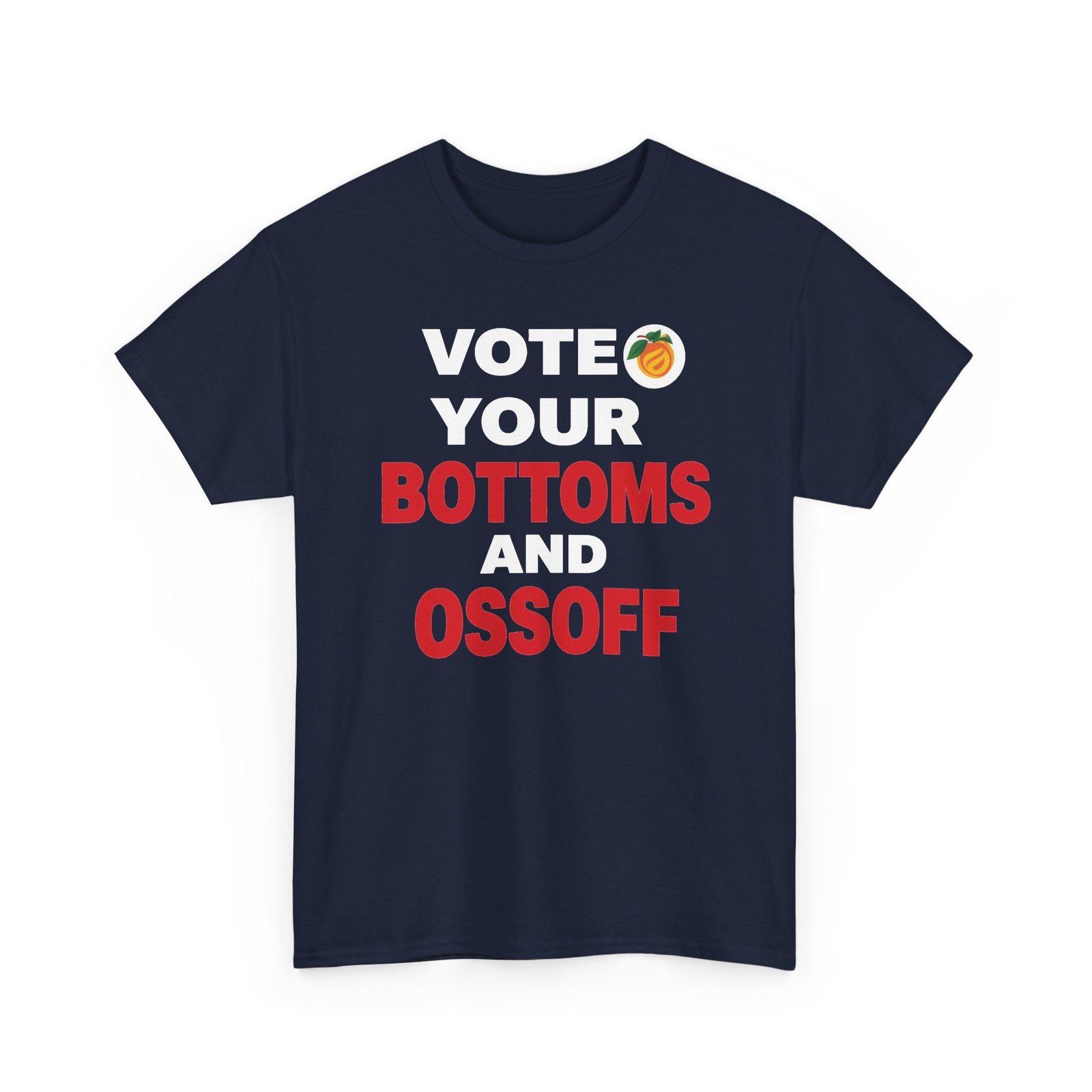 Peach Vote Your Bottoms and Ossoff Unisex T-Shirt - Image 3
