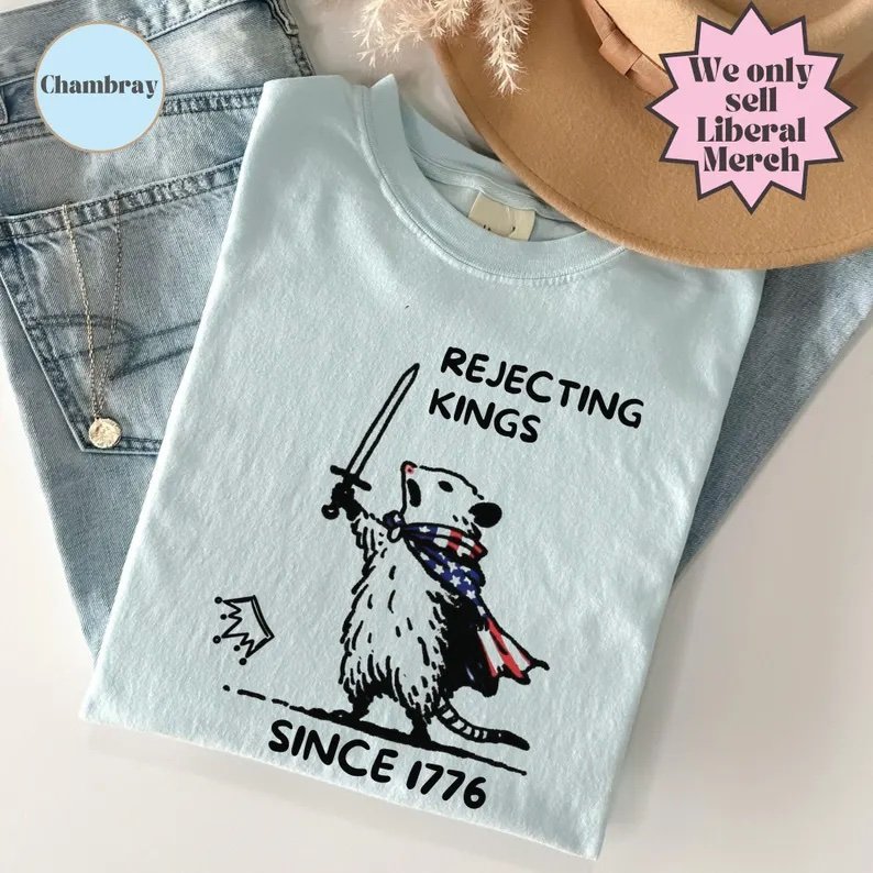 Rejecting Kings Since 1776 Opossum Shirt – Unisex Comfort Colors® 1717 T-Shirt - Image 5
