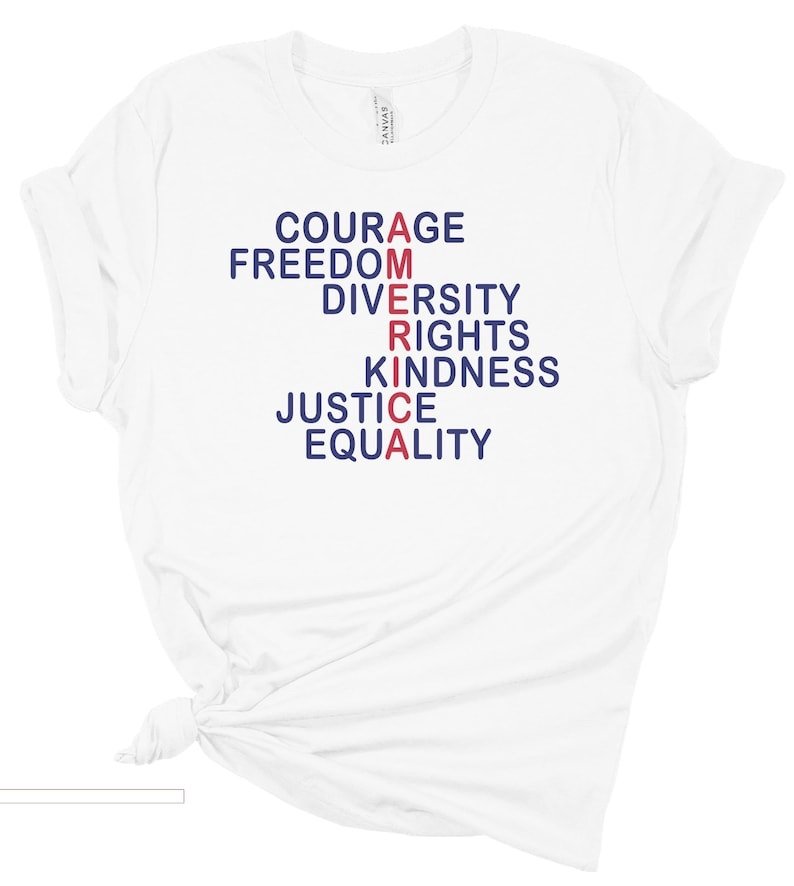 Courage, Freedom, Diversity, Rights, Kindness, Justice, Equality, AMERICA T-Shirt, Soft Unisex Political Protest Tee, Anti-Trump Shirt - Image 6
